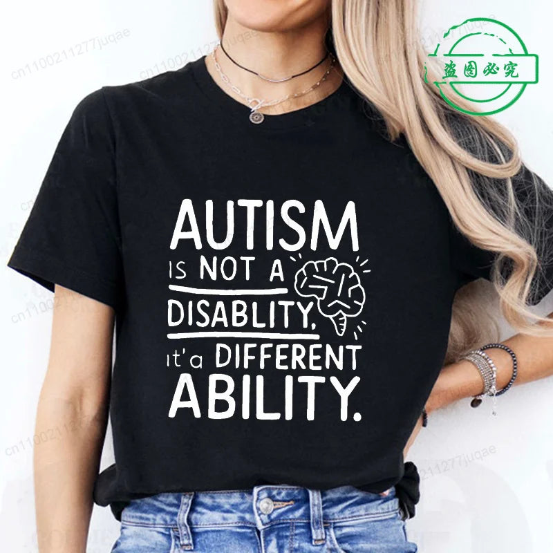 Women Autism It's Not A Disability It's A Different Ability Fashion Casual Short Sleeve T-shirt Graphic Tshirts Women T Shirts