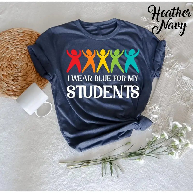 I Wear Blue For My Students T Shirt Autism Awareness In April We Group Special Education