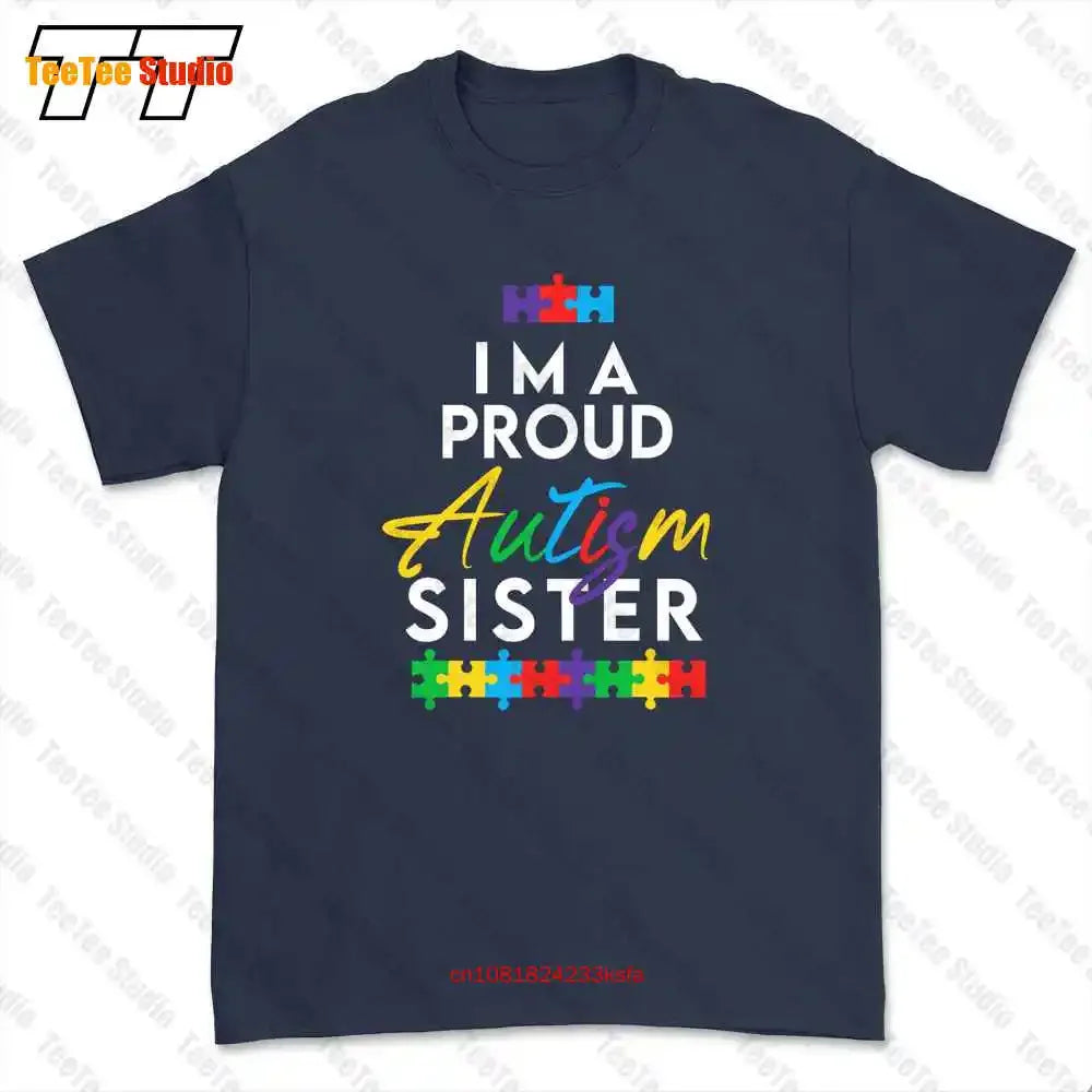 Im A Proud Autism Sister T-shirt Tee N742