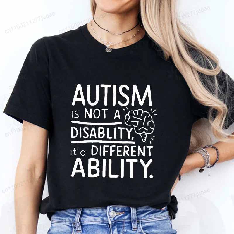 Women Autism It's Not A Disability It's A Different Ability Fashion Casual Short Sleeve T-shirt Graphic Tshirts Women T Shirts